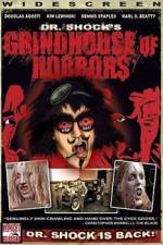 Watch Dr Shock's Grindhouse of Horrors Viooz