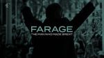Watch Farage: The Man Who Made Brexit Viooz