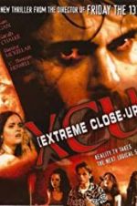Watch XCU: Extreme Close Up Viooz