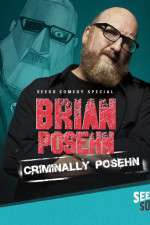 Watch Brian Posehn: Criminally Posehn Viooz