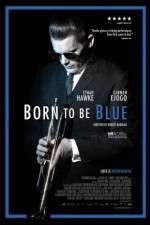 Watch Born to Be Blue Viooz