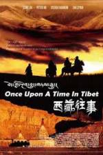 Watch Once Upon a Time in Tibet Viooz