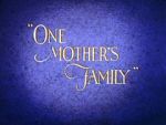 Watch One Mother\'s Family Viooz