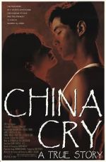 Watch China Cry: A True Story Viooz