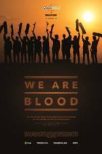 Watch We Are Blood Viooz