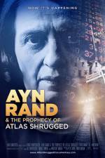 Watch Ayn Rand & the Prophecy of Atlas Shrugged Viooz