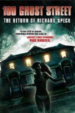 Watch 100 Ghost Street The Return Of Richard Speck Viooz