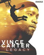 Watch Vince Carter: Legacy Viooz