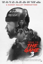 Watch True to the Game 3 Viooz