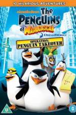 Watch The Penguins Of Madagascar Operation Penguin Takeover Viooz
