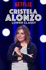 Watch Cristela Alonzo: Lower Classy Viooz