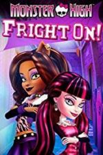 Watch Monster High: Fright On Viooz