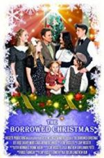 Watch The Borrowed Christmas Viooz