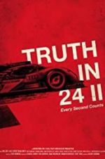 Watch Truth in 24 II: Every Second Counts Viooz