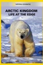 Watch National Geographic Arctic Kingdom: Life at the Edge Viooz