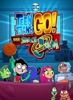 Watch Teen Titans Go! See Space Jam Viooz