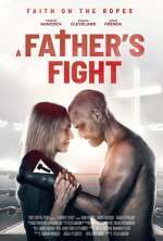 Watch A Father's Fight Viooz