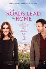 Watch All Roads Lead to Rome Viooz