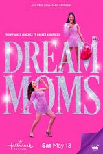 Watch Dream Moms Viooz