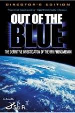 Watch Out of the Blue: The Definitive Investigation of the UFO Phenomenon Viooz