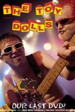 Watch Toy Dolls Our Last Viooz