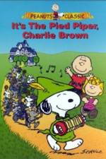Watch Its the Pied Piper Charlie Brown Viooz
