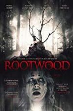 Watch Rootwood Viooz