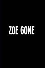 Watch Zoe Gone Viooz