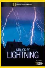 Watch National Geographic Struck by Lightning Viooz