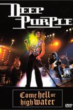 Watch Deep Purple Come Hell or High Water Viooz