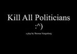 Watch Kill All Politicians Viooz