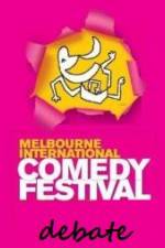 Watch The 2011 Melbourne International Comedy Festival Great Debate Viooz