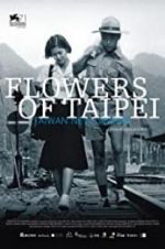 Watch Flowers of Taipei: Taiwan New Cinema Viooz