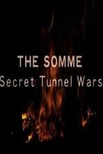 Watch The Somme: Secret Tunnel Wars Viooz