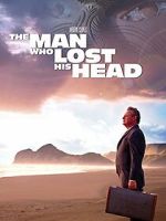 Watch The Man Who Lost His Head Viooz