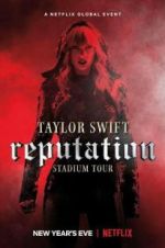 Watch Taylor Swift: Reputation Stadium Tour Viooz