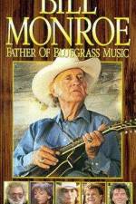 Watch Bill Monroe Father of Bluegrass Music Viooz