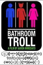 Watch Bathroom Troll Viooz