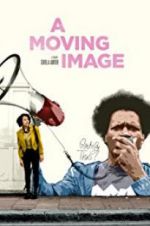 Watch A Moving Image Viooz