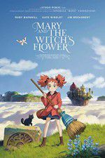 Watch Mary and the Witch\'s Flower Viooz