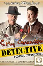 Watch My Grandpa Detective Viooz