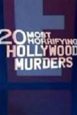 Watch 20 Most Horrifying Hollywood Murders Viooz