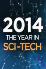 Watch 2014: The Year in Sci-Tech Viooz