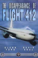 Watch The Disappearance of Flight 412 Viooz