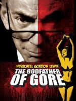 Watch Herschell Gordon Lewis: The Godfather of Gore Viooz