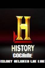 Watch History Channel Cocaine History Between the Lines Viooz