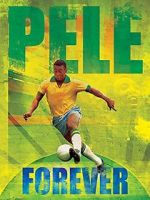 Watch Pele Forever Viooz