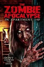Watch The Zombie Apocalypse in Apartment 14F Viooz