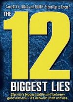 Watch The 12 Biggest Lies Viooz