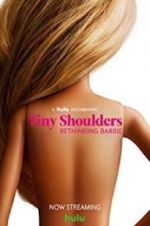 Watch Tiny Shoulders, Rethinking Barbie Viooz